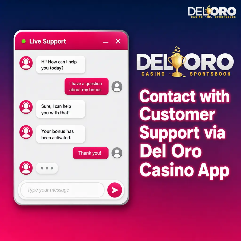 Del Oro Casino app customer support options including live chat, email, help centre, and payment query assistance